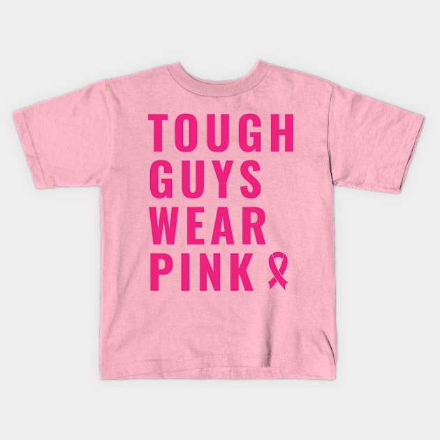 Tough Guys Wear Pink Kids T-Shirt by Kishu